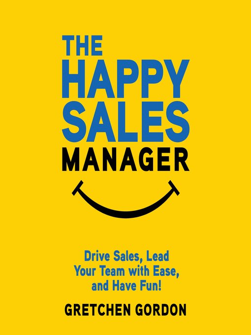 Title details for The Happy Sales Manager by Gretchen Gordon - Available